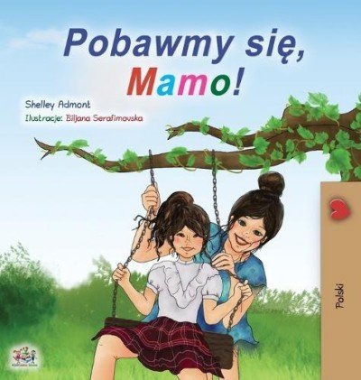 Lets Play, Mom!  -  in Polish only   (HC)