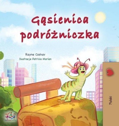 The traveling Caterpillar  -  in Polish only   (HC)