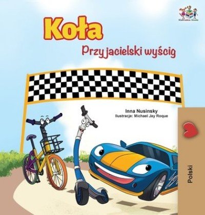 The Wheels: The Friendship Race  -  in Polish only   (HC)