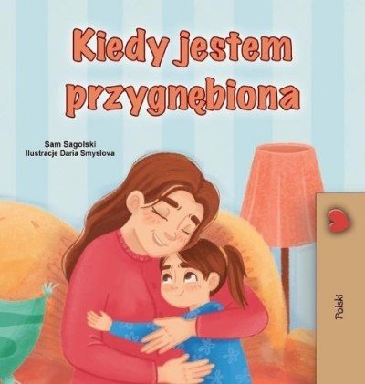 When I am Gloomy - in Polish only (HC)