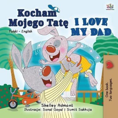 I Love My Dad  -  in Polish and English   (PB)