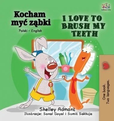 I Love to Brush My Teeth - in Polish and English (HC)