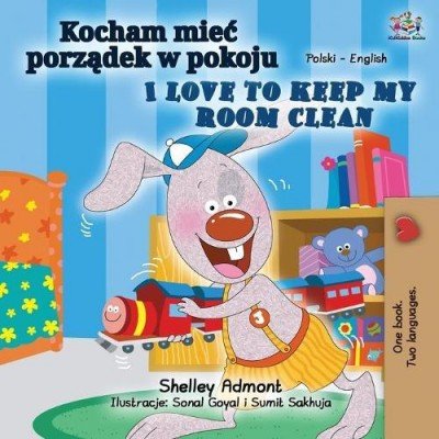I Love to Keep My Room Clean  -  in Polish and English   (PB)