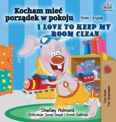 I Love to Keep My Room Clean  -  in Polish and English   (HC)