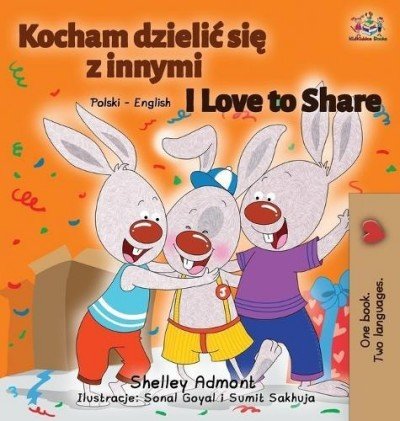 I Love to Share  -  in Polish and English   (HC)