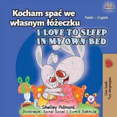 I Love to Sleep in My Own Bed  -  in Polish and English   (PB)