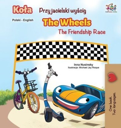 The Wheels: The Friendship Race  -  in Polish and English   (HC)