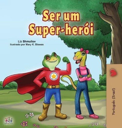 Being a Superhero - in Portuguese Brazilian only (HC)