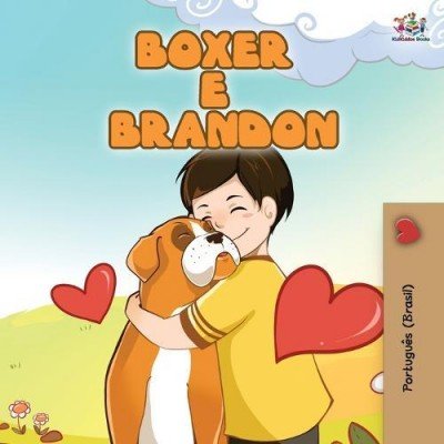 Boxer and Brandon - in Portuguese Brazilian only (PB)