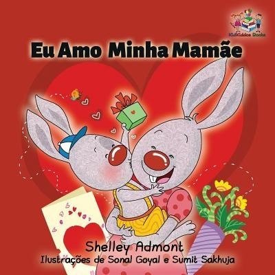 I Love My Mom  -  in Portuguese Brazilian only   (PB)