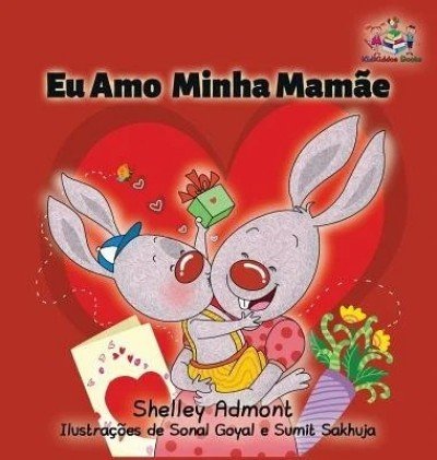 I Love My Mom  -  in Portuguese Brazilian only   (HC)