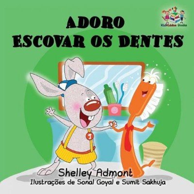 I Love to Brush My Teeth - in Portuguese Brazilian only (PB)