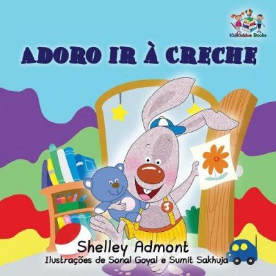 I Love to Go to Daycare - in Portuguese Brazilian only (PB)