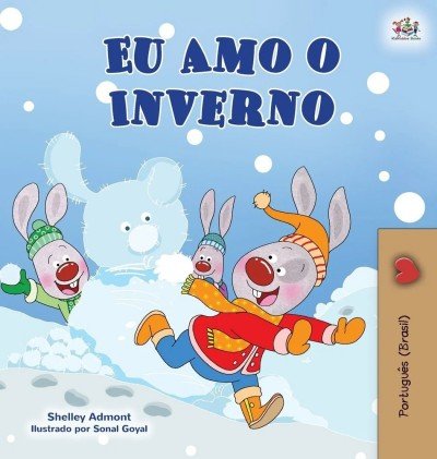 I Love Winter - in Portuguese Brazilian only (HC)