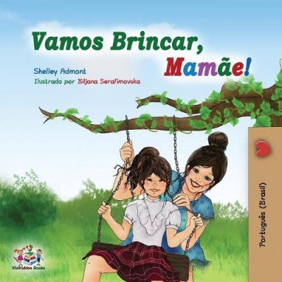 Lets Play, Mom!  -  in Portuguese Brazilian only   (PB)