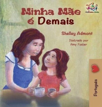My Mom is Awesome - in Portuguese Brazilian only (HC)