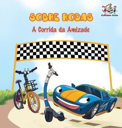 The Wheels: The Friendship Race - in Portuguese Brazilian only (HC)