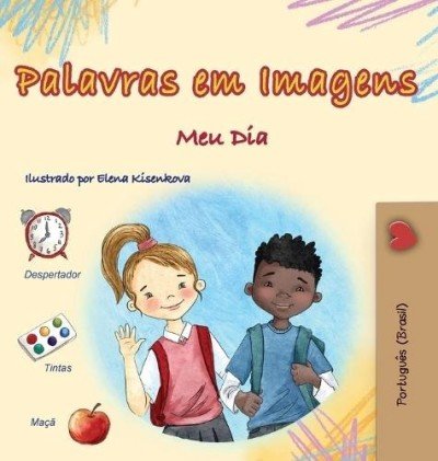 Words in Pictures - My Day - in Portuguese Brazilian only (HC)