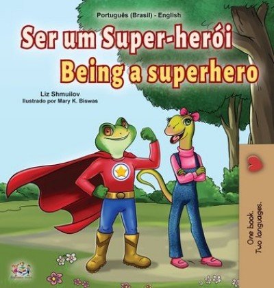 Being a Superhero - in Portuguese (Brazilian) and English (HC)