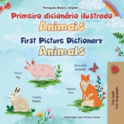 First Picture Dictionary - Animals - in Portuguese (Brazilian) and English (PB)