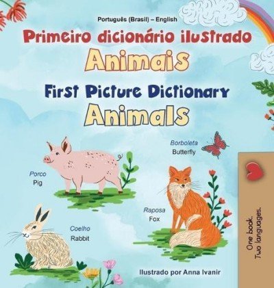 First Picture Dictionary - Animals - in Portuguese (Brazilian) and English (HC)