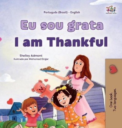 I am Thankful - in Portuguese (Brazilian) and English (HC)