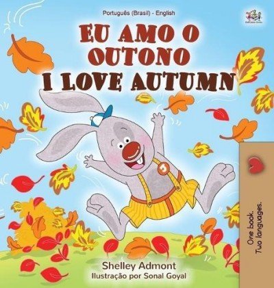 I Love Autumn - in Portuguese (Brazilian) and English (HC)