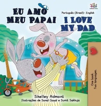 I Love My Dad - in Portuguese (Brazilian) and English (HC)