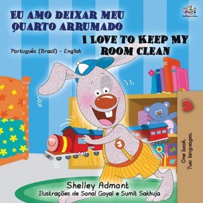 I Love to Keep My Room Clean  -  in Portuguese (Brazilian) and English   (PB)