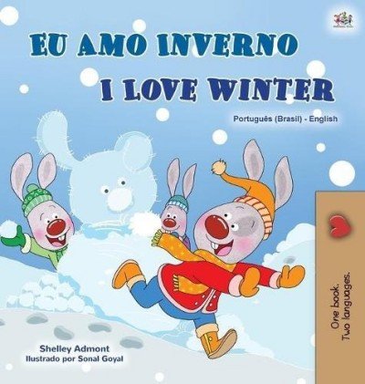 I Love Winter  -  in Portuguese (Brazilian) and English   (HC)