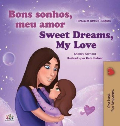 Sweet Dreams, My Love - in Portuguese (Brazilian) and English (HC)