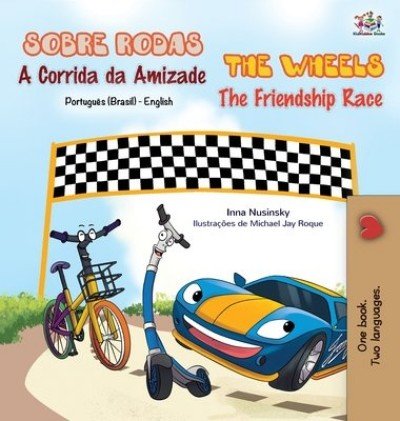 The Wheels: The Friendship Race  -  in Portuguese (Brazilian) and English   (HC)