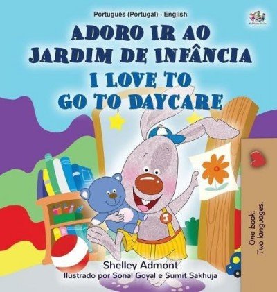 I Love to Go to Daycare - in Portuguese (Portugal) and English (HC)