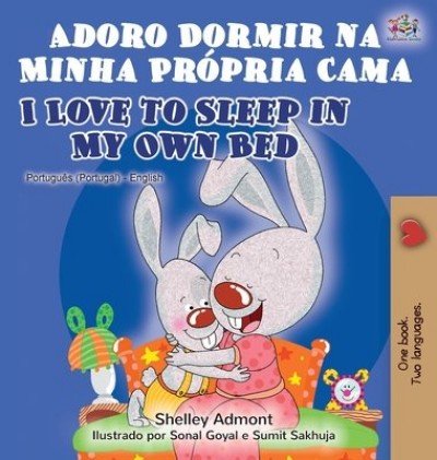 I Love to Sleep  -  in My Own Bed  in Portuguese and English  (HC)