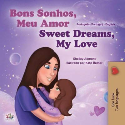 Sweet Dreams, My Love - in Portuguese (Portugal) and English (PB)