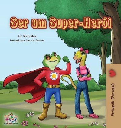 Being a Superhero - in Portuguese Portugal only (HC)