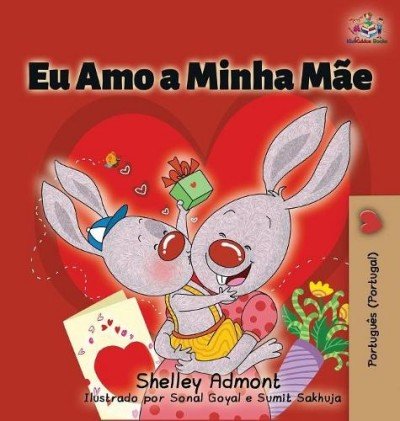 I Love My Mom - in Portuguese Portugal only (HC)