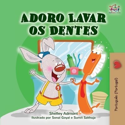 I Love to Brush My Teeth - in Portuguese Portugal only (PB)