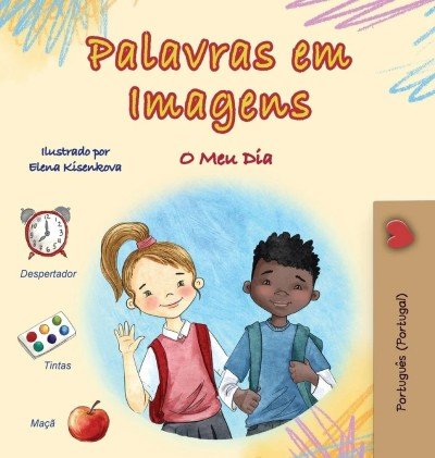 Words in Pictures - My Day - in Portuguese Portugal only (HC)