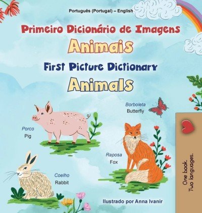 First Picture Dictionary - Animals - in Portuguese (Portugal) and English (HC)