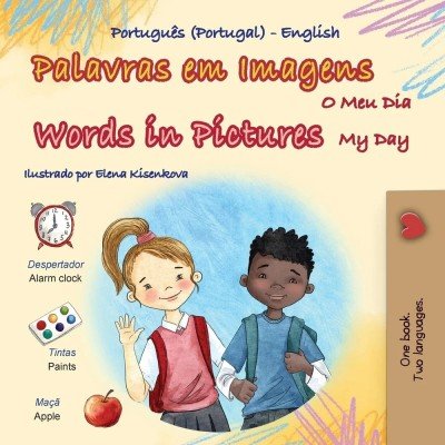 Words in Pictures - My Day - in Portuguese Portugal and English (PB)