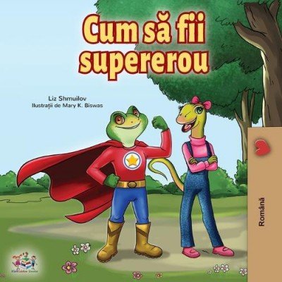 Being a Superhero - in Romanian only (PB)
