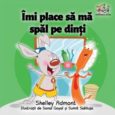 I Love to Brush My Teeth - in Romanian only (PB)