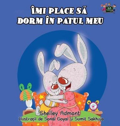 I Love to Sleep in My Own Bed  -  in Romanian only   (HC)