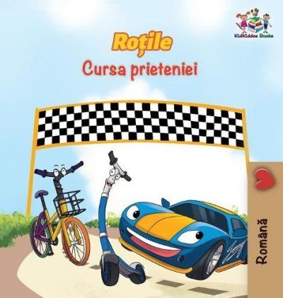The Wheels: The Friendship Race - in Romanian only (HC)