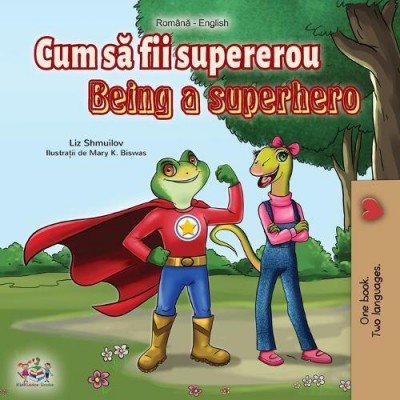 Being a Superhero - in Romanian and English (PB)