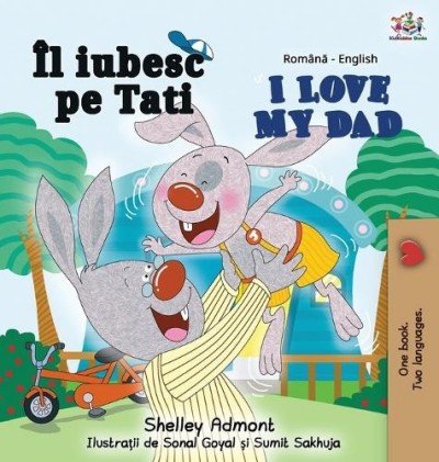 I Love My Dad - in Romanian and English (HC)