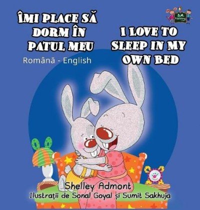 I Love to Sleep in My Own Bed  -  in Romanian and English   (HC)
