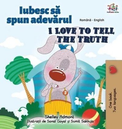 I Love to Tell the Truth - in Romanian and English (HC)