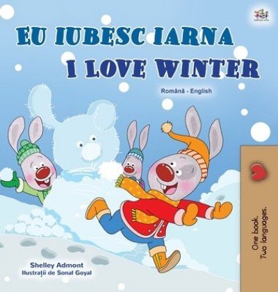 I Love Winter  -  in Romanian and English   (HC)